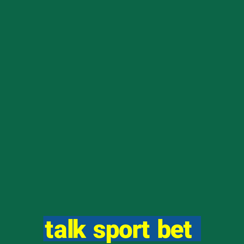 talk sport bet