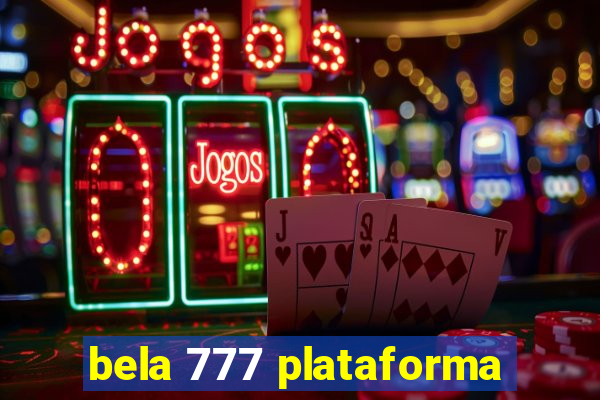 bela 777 plataforma