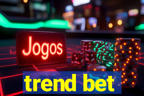 trend bet