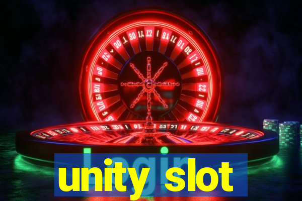 unity slot