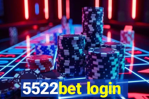 5522bet login