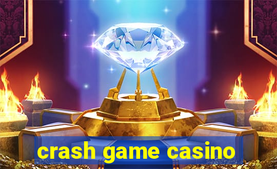 crash game casino