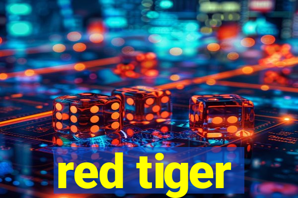 red tiger