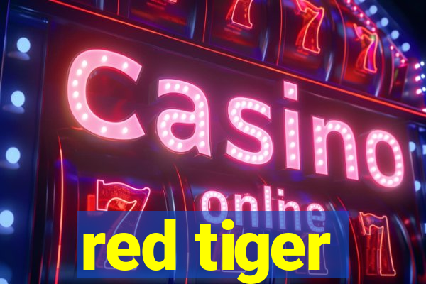 red tiger