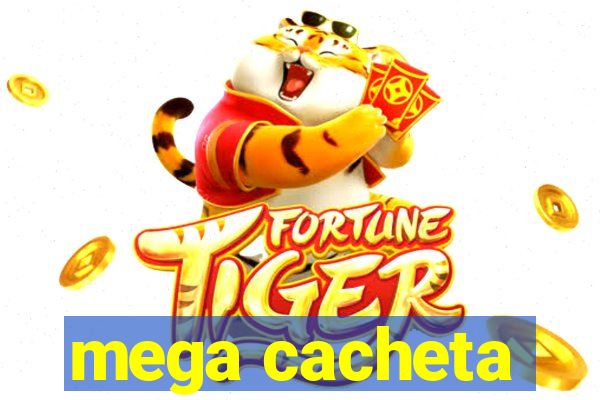 mega cacheta