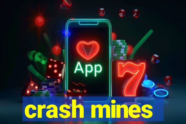 crash mines