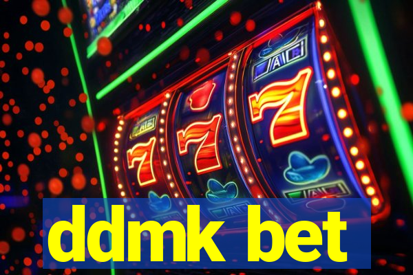 ddmk bet