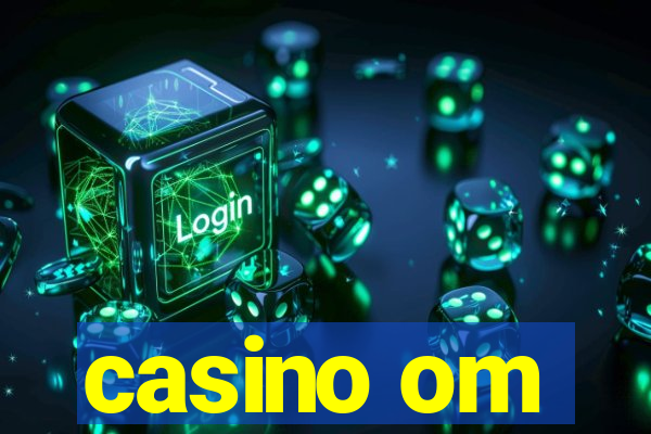 casino om