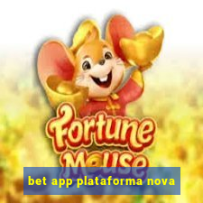 bet app plataforma nova