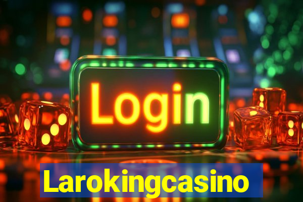 Larokingcasino