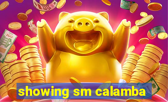 showing sm calamba