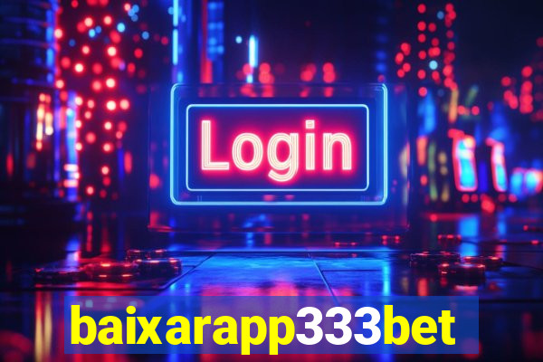 baixarapp333bet