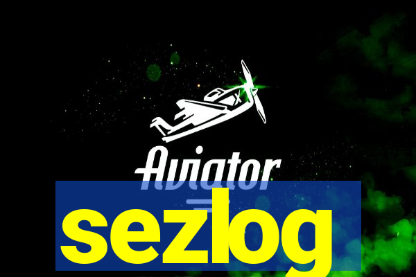 sezlog