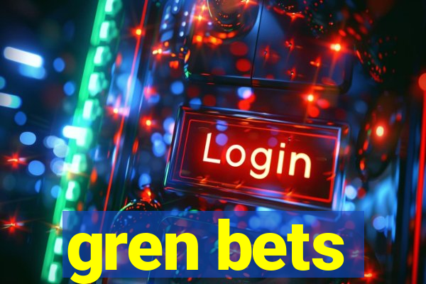 gren bets