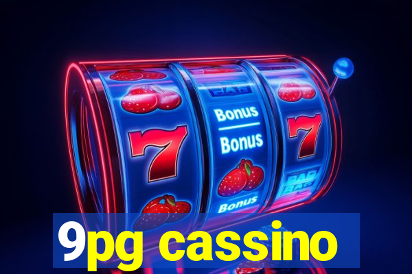 9pg cassino