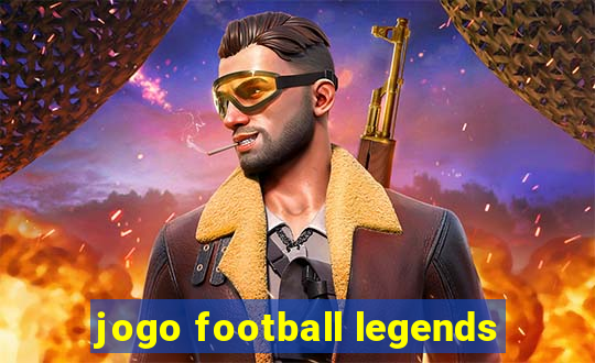 jogo football legends