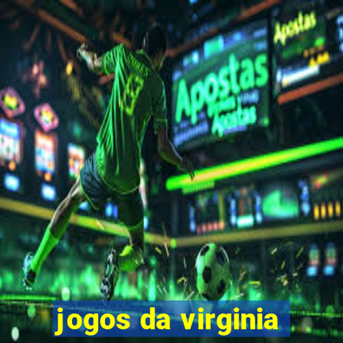 jogos da virginia