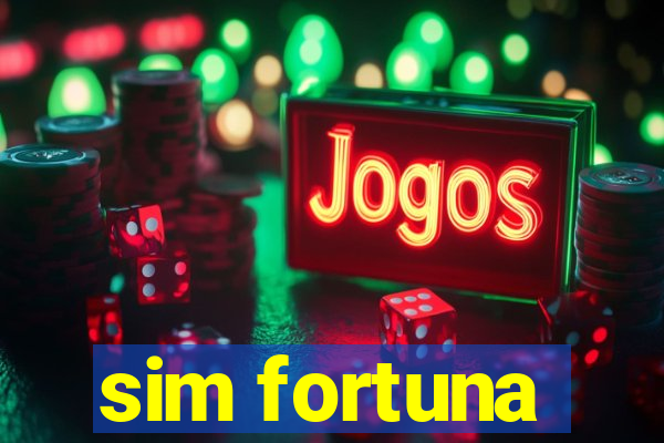 sim fortuna