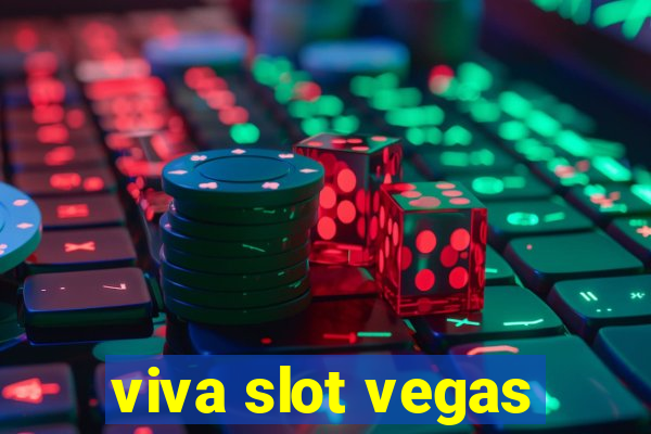 viva slot vegas