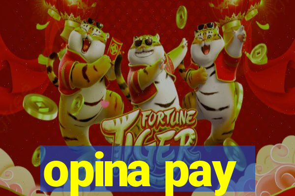 opina pay