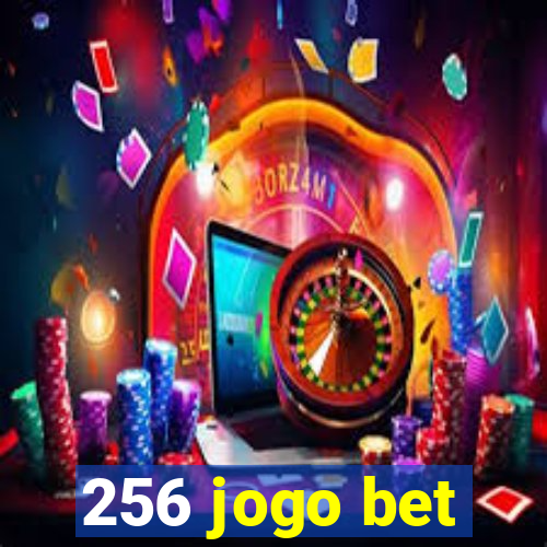 256 jogo bet