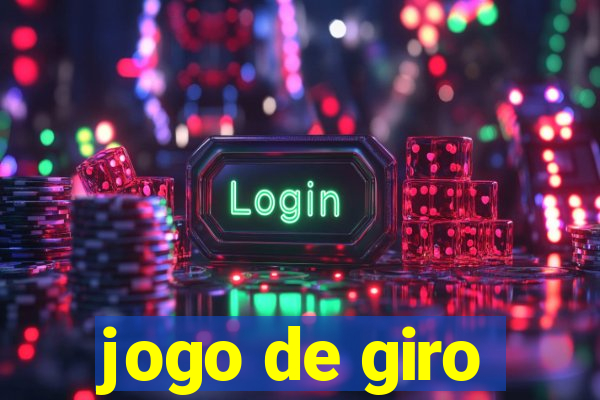 jogo de giro