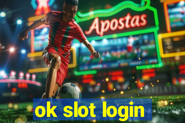 ok slot login