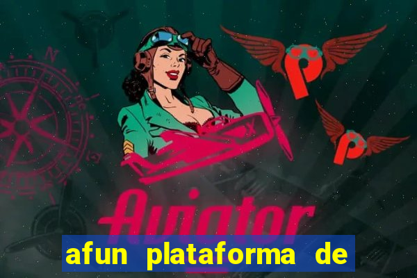 afun plataforma de jogos para ganhar dinheiro