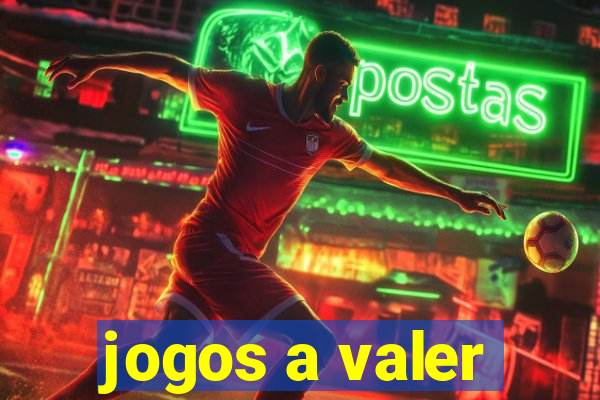 jogos a valer