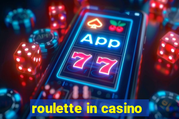 roulette in casino