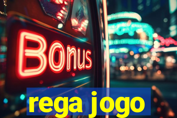 rega jogo