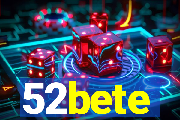 52bete