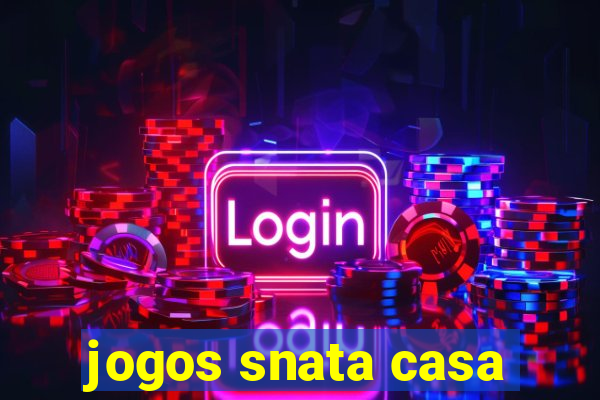 jogos snata casa