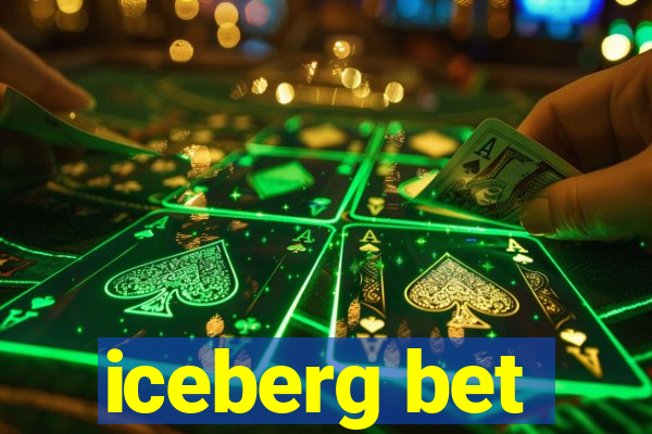 iceberg bet