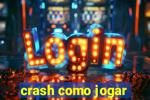 crash como jogar