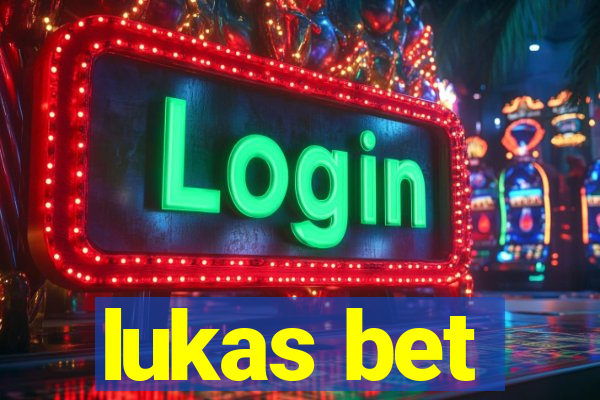 lukas bet