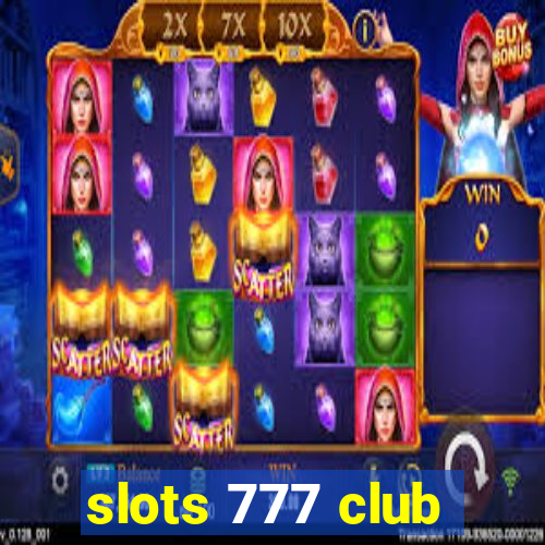 slots 777 club