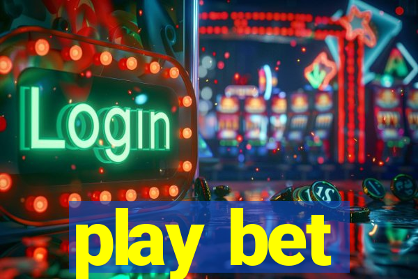 play bet