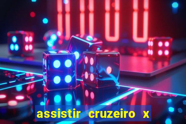 assistir cruzeiro x bragantino ao vivo