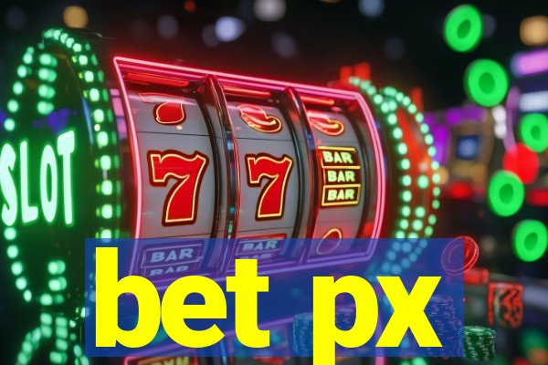 bet px