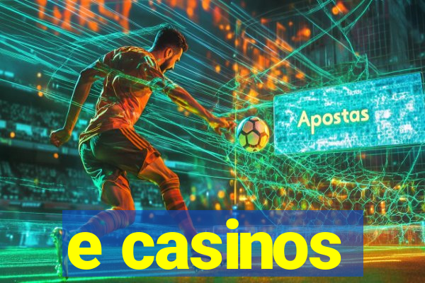 e casinos