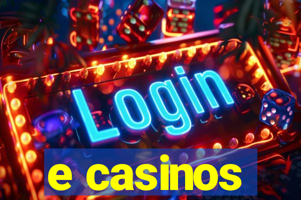 e casinos