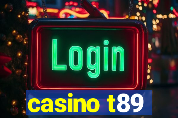 casino t89