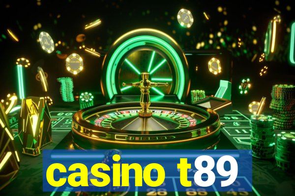 casino t89