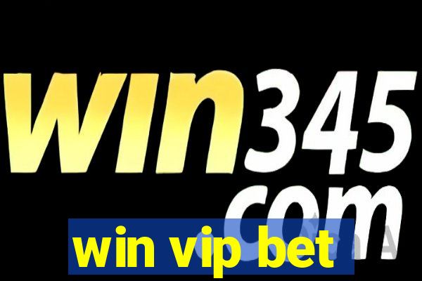 win vip bet