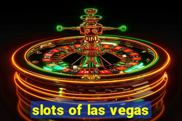 slots of las vegas