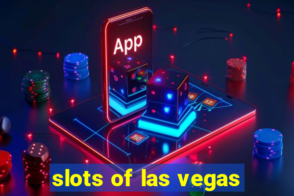 slots of las vegas