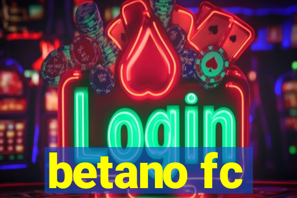 betano fc