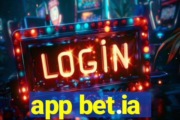 app bet.ia