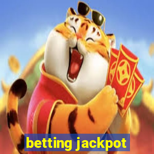 betting jackpot